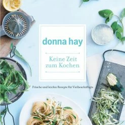 Bücher AT Verlag Kochbuch Donna Hay Keine Zeit Zum Kochen